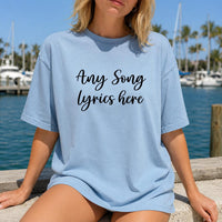 Personalized Song Lyrics Shirt, Custom Music Lover Tee, Minimal Script Quote Shirt, Romantic Concert Outfit, Anniversary Gift for Her