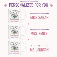 Personalized Teacher Coffee Mug, Teacher Name Ceramic Mug, Floral Classroom Coffee Cup, Teacher Desk Mug, Teacher Appreciation Gift