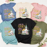 Be the Church Shirt, Christian Graphic Tee, Cute Church Service Shirt, Faith Based T-Shirt, Sunday Worship Gift for Christian Women