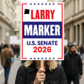 Larry Marker For New Mexico Senate 2026 Election Sign, Anti-Trump, Political Campaign Sign, Senate Election 2026 Race Poster Sign