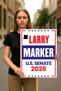 Larry Marker For New Mexico Senate 2026 Election Sign, Anti-Trump, Political Campaign Sign, Senate Election 2026 Race Poster Sign