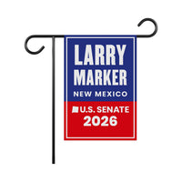 Larry Marker For New Mexico Senate 2026 Garden Flag, Double Sided, 2026 Senate Flag, Elections Flag, Anti-Trump, Race Red White & Blue Flag