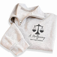 Personalized Lawyer Embroidered Quarter Zip Sweatshirt, Law School Pullover, Justice Scales Top, JD Graduation Outfit, Bar Exam Gift