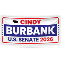 Cindy Burbank For Nebraska U.S. Senate Banner Sign, 13 oz Waterproof US Senate Election 2026, Republican Vinyl Banner With Metal Grommets