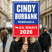 Cindy Burbank For Nebraska Senate 2026 Election Sign, Republican Party, Political Campaign Sign, Senate Election 2026 Race Poster Sign