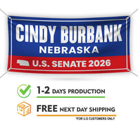 Cindy Burbank For Nebraska U.S. Senate Banner Sign, 13 oz Waterproof US Senate Election 2026, Republican Vinyl Banner With Metal Grommets