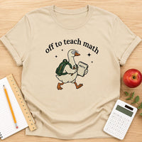 Funny Math Teacher Shirt, Off to Teach Math Goose Tee, Cute Classroom Faculty T-Shirt, Back to School Outfit, Teacher Appreciation Gift