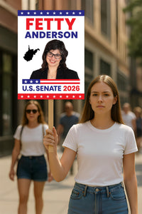 Fetty Anderson For West Virginia Senate 2026 Election Sign, Republican, Political Campaign Sign, Senate Election 2026 Race Poster Sign
