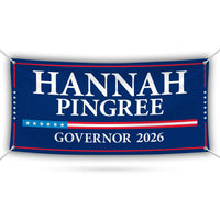 Hannah Pingree For Maine U.S. Governor Banner Sign, 13 oz Waterproof US Governor Election 2026 Vinyl Banner With Metal Grommets