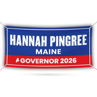 Hannah Pingree For Maine U.S. Governor Banner Sign, 13 oz Waterproof US Governor Election 2026 Vinyl Banner With Metal Grommets