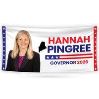 Hannah Pingree For Maine U.S. Governor Banner Sign, 13 oz Waterproof US Governor Election 2026 Vinyl Banner With Metal Grommets