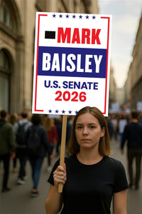 Mark Baisley For Colorado Senate 2026 Election Sign, Anti-Trump, Political Campaign Sign, Senate Election 2026 Race Poster Sign