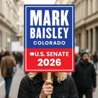 Mark Baisley For Colorado Senate 2026 Election Sign, Anti-Trump, Political Campaign Sign, Senate Election 2026 Race Poster Sign