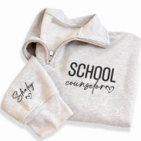 School Counselor Embroidered Quarter Zip Sweatshirt, Custom Name Sleeve Pullover, Office Casual Top, Student Support Wear, Employee Gift