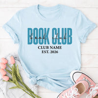 Personalized Book Club Friends Shirt, Custom Reading Circle Tee, Club Name and Est Year Design, Matching Reader Outfit, Gift for Readers