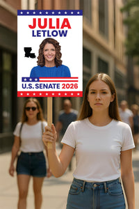 Julia Letlow For Louisiana Senate 2026 Election Sign, Anti-Trump, Political Campaign Sign, Senate Election 2026 Race Poster Sign