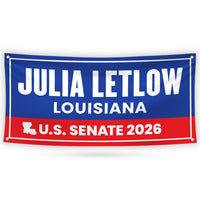 Julia Letlow For Louisiana U.S. Senate Banner Sign, 13 oz Waterproof US Senate Election 2026, Democrate Vinyl Banner With Metal Grommets