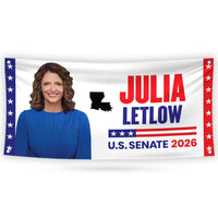 Julia Letlow For Louisiana U.S. Senate Banner Sign, 13 oz Waterproof US Senate Election 2026, Democrate Vinyl Banner With Metal Grommets