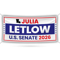 Julia Letlow For Louisiana U.S. Senate Banner Sign, 13 oz Waterproof US Senate Election 2026, Democrate Vinyl Banner With Metal Grommets