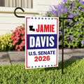 Jamie Davis For Louisiana Senate 2026 Garden Flag, Double Sided, 2026 Senate Flag, Elections Flag, Anti-Trump, Race Red White Blue Flag