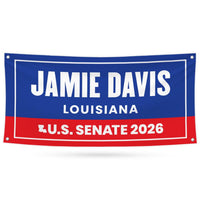 Jamie Davis For Louisiana U.S. Senate Banner Sign, 13 oz Waterproof US Senate Election 2026, Democrate Vinyl Banner With Metal Grommets