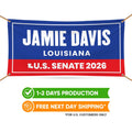 Jamie Davis For Louisiana U.S. Senate Banner Sign, 13 oz Waterproof US Senate Election 2026, Democrate Vinyl Banner With Metal Grommets