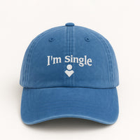 I'm Single Embroidered Hat, Funny Relationship Status Cap, Low Profile Dad Hat, Singles Night Conversation Starter, Everyday Cap Gift