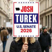 Josh Turek For Iowa Senate 2026 Election Sign, Anti-Trump, Political Campaign Sign, Senate Election 2026 Race Poster Sign