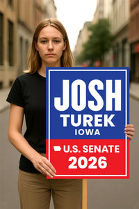 Josh Turek For Iowa Senate 2026 Election Sign, Anti-Trump, Political Campaign Sign, Senate Election 2026 Race Poster Sign