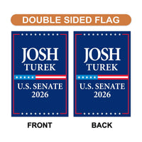 Josh Turek For Iowa Senate 2026 Garden Flag, Double Sided, 2026 Senate Flag, Elections Flag, Anti-Trump, Race Red White Blue Flag