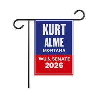 Kurt Alme For Montana Senate 2026 Garden Flag, Double Sided, 2026 Senate Flag, Elections Flag, Anti-Trump, Race Red White Blue Flag