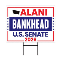 Alani Bankhead For Montana Senate 2026 Yard Sign, Corrugated Plastic Senate Elections, Race Red White & Blue Yard Sign with Metal H-Stake