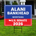 Alani Bankhead For Montana Senate 2026 Yard Sign, Corrugated Plastic Senate Elections, Race Red White & Blue Yard Sign with Metal H-Stake
