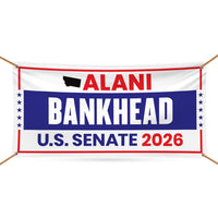 Alani Bankhead For Montana U.S. Senate Banner Sign, 13 oz Waterproof US Senate Election 2026, Democrate Vinyl Banner With Metal Grommets