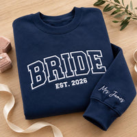 Personalized Bride Embroidered Sweatshirt, Custom Mrs Sleeve Hoodie, Est 2026 Bridal Crewneck, Bridal Party Shirt, Bride Gift for Her