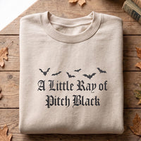 Halloween Embroidered Sweatshirt, Gothic Spooky Season Hoodie, A Little Ray of Pitch Black Shirt, Funny Crewneck, Fall Gift for Her
