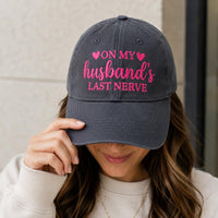 On My Husband's Last Nerve Embroidered Hat, Funny Wife Baseball Cap, Low Profile Dad Hat, Anniversary Gift for Her, Funny Couples Gift