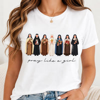 Pray Like a Girl Catholic Shirt, Christian Women Faith Tee, Saints and Nuns Graphic T-Shirt, Religious Sister Gift, Catholic Girl Gift