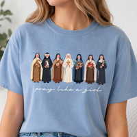 Pray Like a Girl Catholic Shirt, Christian Women Faith Tee, Saints and Nuns Graphic T-Shirt, Religious Sister Gift, Catholic Girl Gift