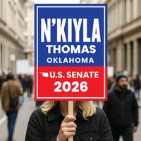 N'Kiyla Thomas For Oklahoma Senate 2026 Election Sign, Anti-Trump, Political Campaign Sign, Senate Election 2026 Race Poster Sign