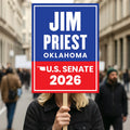 Jim Priest For Oklahoma Senate 2026 Election Sign, Anti-Trump, Political Campaign Sign, Senate Election 2026 Race Poster Sign