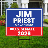 Jim Priest For Oklahoma Senate 2026 Yard Sign, Corrugated Plastic Senate Elections, Race Red White & Blue Yard Sign with Metal H-Stake
