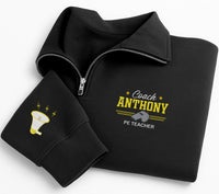 Personalized Coach Embroidered Quarter Zip Sweatshirt, Custom PE Teacher Pullover, School Staff Apparel, Team Sports Layer, Coach Gift