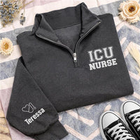 Personalized ICU Nurse Embroidered Quarter Zip Sweatshirt, Custom Name Pullover, Hospital Shift Layer, RN Workwear Top, Nurses Week Gift