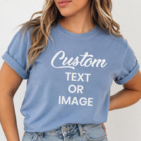 Personalized Custom Photo Shirt, Add Your Text or Image Tee, Everyday Unisex T-Shirt, Custom Graphic Clothing, Unique Gift for Her