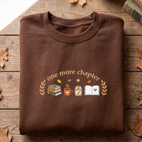 One More Chapter Embroidered Shirt, Bookish Hoodie, Cozy Autumn Reading Sweatshirt, Autumn Reader Crewneck, Book Lover Gift for Women