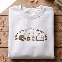 One More Chapter Embroidered Shirt, Bookish Hoodie, Cozy Autumn Reading Sweatshirt, Autumn Reader Crewneck, Book Lover Gift for Women