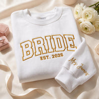 Personalized Bride Embroidered Sweatshirt, Custom Mrs Sleeve Hoodie, Est 2026 Bridal Crewneck, Bridal Party Shirt, Bride Gift for Her