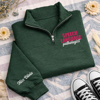 Personalized SLP Embroidered Quarter Zip Sweatshirt, Speech Therapist Pullover, Medical Team Apparel, Custom Sleeve Name, Custom Team Gift