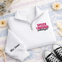 Personalized SLP Embroidered Quarter Zip Sweatshirt, Speech Therapist Pullover, Medical Team Apparel, Custom Sleeve Name, Custom Team Gift